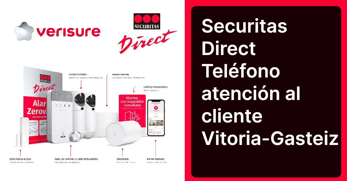 Securitas Direct Teléfono atención al cliente Vitoria-Gasteiz